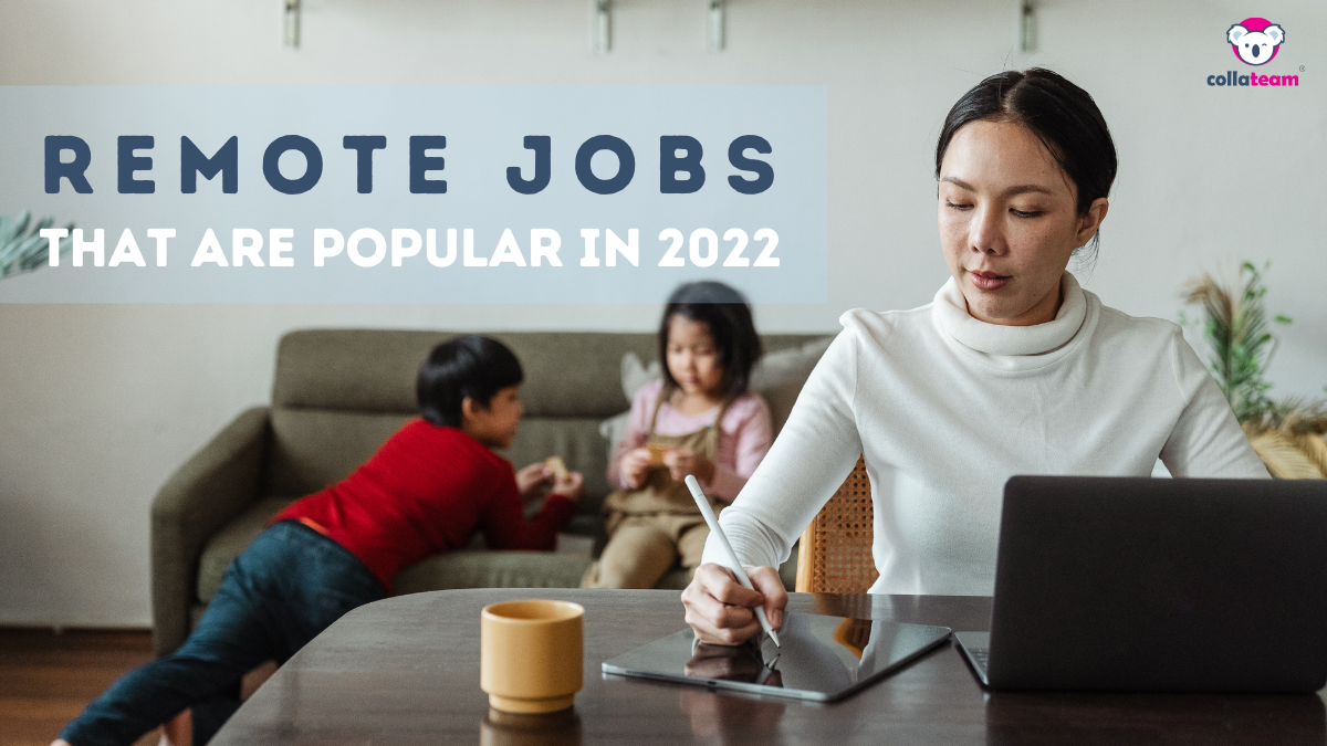 Malaysia Remote Jobs That Are Popular In 2022