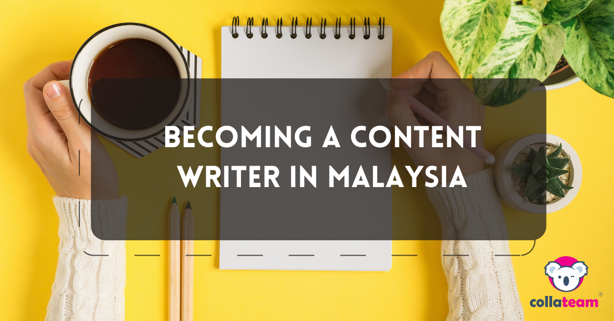 Content Writer in Malaysia: 4 Tips to Become One