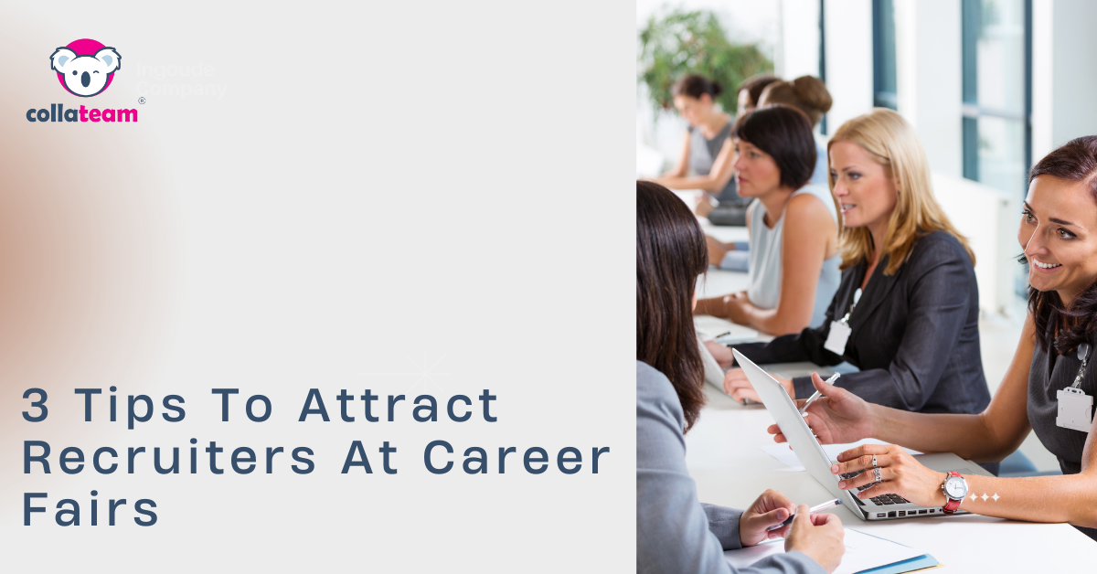 3 Tips To Attract Recruiters At Career Fairs